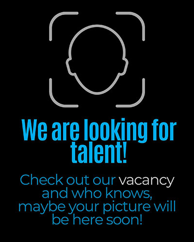We are looking for talent